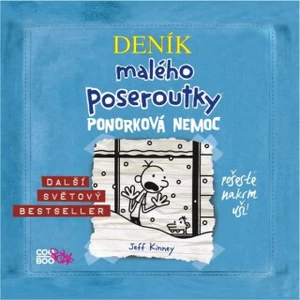 Deník malého poseroutky 6 - Ponorková nemoc - Jeff Kinney - audiokniha
