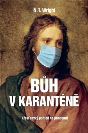 Bůh v karanténě - N.T. Wright