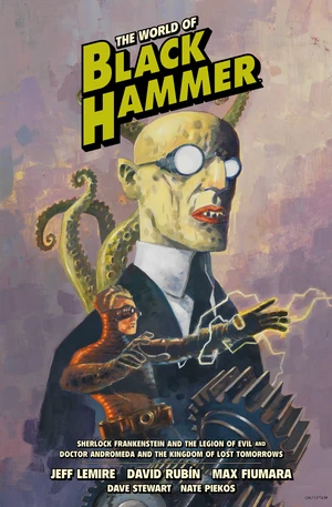 The World of Black Hammer Library Edition Volume 1