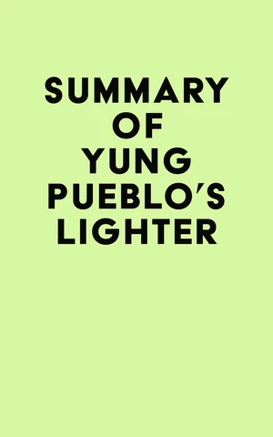 Summary of Yung Pueblo's Lighter