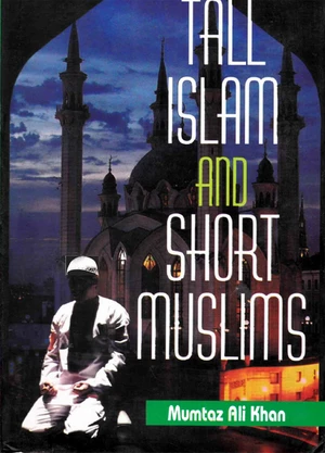 Tall Islam and Short Muslims