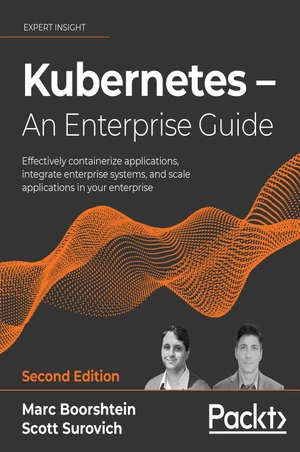 Kubernetes â An Enterprise Guide