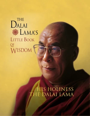 The Dalai Lamaâs Little Book of Wisdom