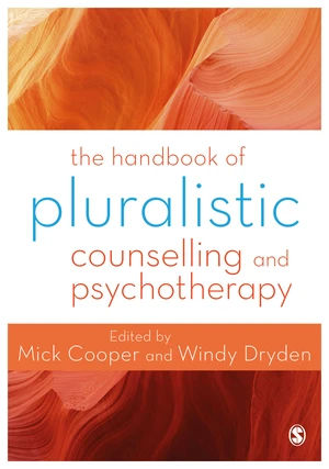 The Handbook of Pluralistic Counselling and Psychotherapy