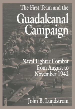 The First Team and the Guadalcanal Campaign