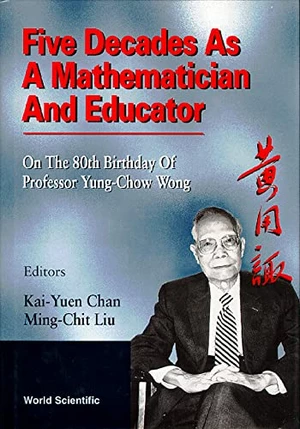 Five Decades As A Mathematician And Educator