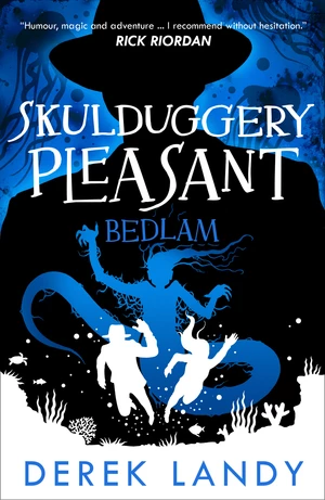 Bedlam (Skulduggery Pleasant, Book 12)