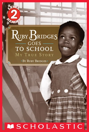 Ruby Bridges Goes to School