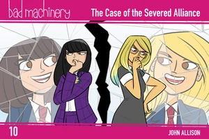 Bad Machinery Vol. 10