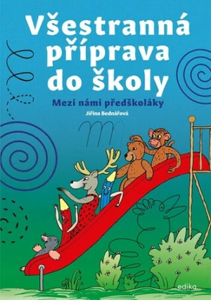 Všestranná příprava do školy - Jiřina Bednářová