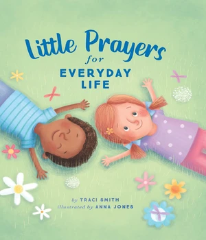 Little Prayers for Everyday Life