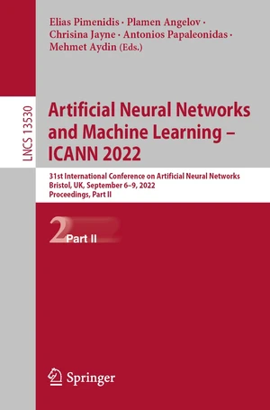 Artificial Neural Networks and Machine Learning â ICANN 2022