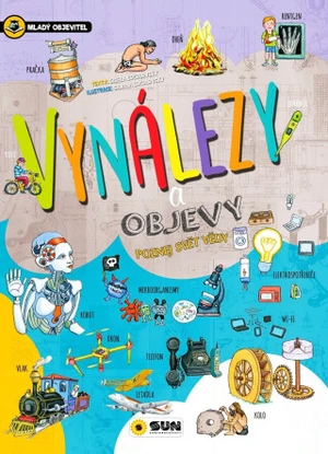 Mladý objevitel - Vynálezy a objevy - Gisela Socolovsky Rudi, Silvina Socolovsky