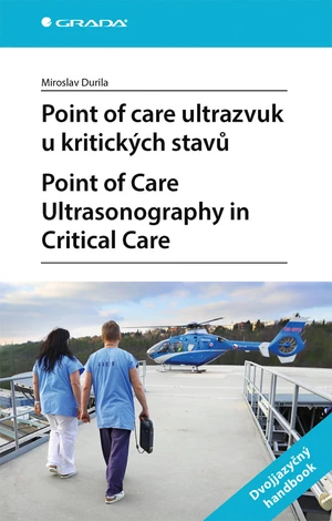 Point of care ultrazvuk u kritických stavů. Point of Care Ultrasonography in Critical Care,Point of care ultrazvuk u kritických stavů. Point of Care U