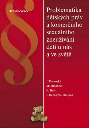 Problematika dětských práv a komerčního sexuálního zneužívání dětí u nás a ve světě - Jiří Dunovský - e-kniha