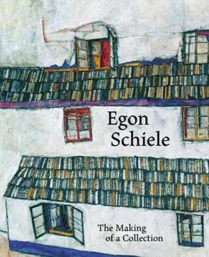Egon Schiele: The Making of a Collection - Stella Rollig, Kerstin Jesse