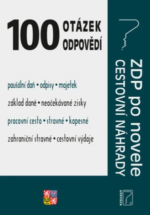 100 otázek a odpovědí Cestovní náhrady/ZDP po novele - Ladislav Jouza