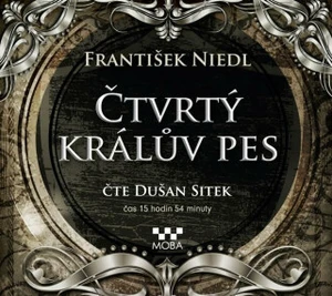 Čtvrtý králův pes - František Niedl - audiokniha