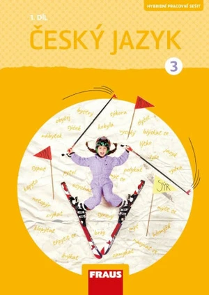 Český jazyk 3/1 - Jaroslava Kosová, Gabriela Babušová, Arlen Řeháčková, Petra Chlumská, Veronika Nespěšná