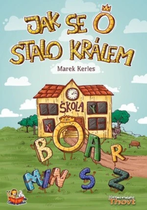 Jak se O stalo králem - Marek Kerles, Pavla Navrátilová Filip