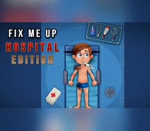 Fix Me Up - Hospital Edition Steam CD Key