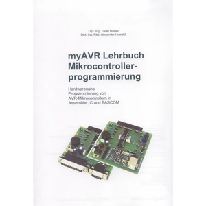 odborná príručka programovania Lehrbuch myAVR Mikrocontrollerprogrammierung  Dipl. Ing. Toralf Riedel, Dipl. Ing. Päd. A