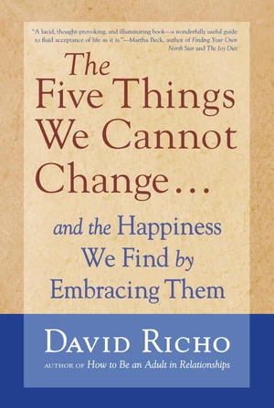 The Five Things We Cannot Change