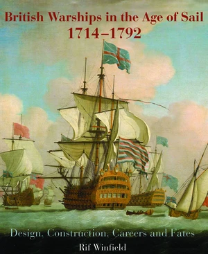 British Warships in the Age of Sail, 1714â1792