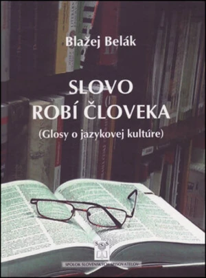 Slovo robí človeka - Blažej Belák