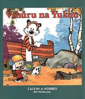 Calvin a Hobbes Vzhůru na Yukon - Bill Watterson