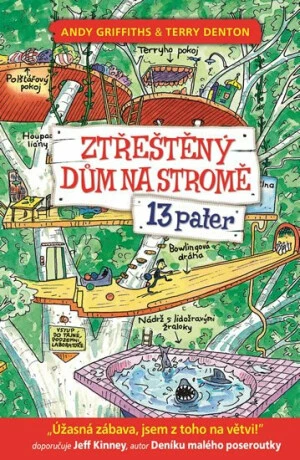 Ztřeštěný dům na stromě 13 pater - Andy Griffiths, Terry Denton