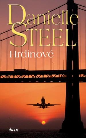 Hrdinové - Danielle Steel - e-kniha