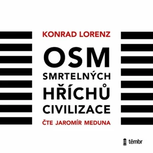 Osm smrtelných hříchů - Konrad Lorenz, Jaromír Meduna - audiokniha