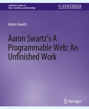 Aaron Swartz's The Programmable Web