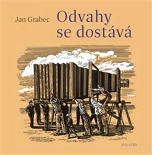 Odvahy se dostává - Jan Grabec