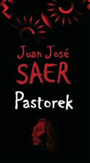 Pastorek - Juan José Saer