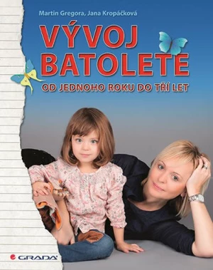 Vývoj batolete - Martin Gregora, Jana Kropáčková