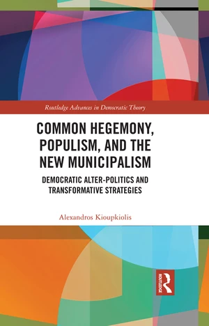 Common Hegemony, Populism, and the New Municipalism