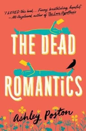 The Dead Romantics (Defekt) - Ashley Poston