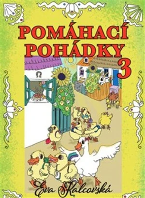 Pomáhací pohádky 3. díl - Eva Kalcovská