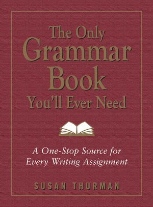 The Only Grammar Book You'll Ever Need
