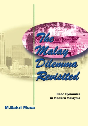 The Malay Dilemma Revisited