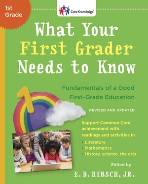 What Your First Grader Needs to Know (Revised and Updated)