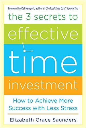 The 3 Secrets to Effective Time Investment