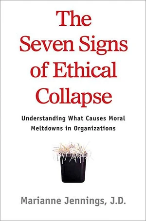 The Seven Signs of Ethical Collapse