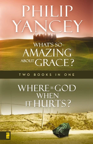 Where Is God When it Hurts/What's So Amazing About Grace?