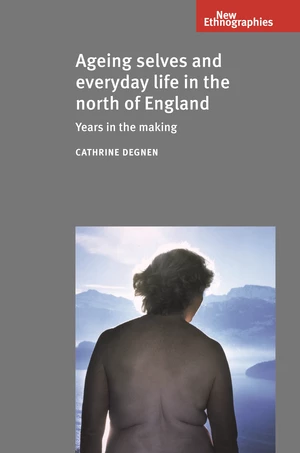Ageing selves and everyday life in the north of England