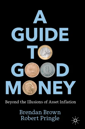 A Guide to Good Money