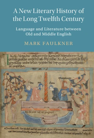 A New Literary History of the Long Twelfth Century