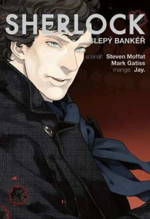 Sherlock Slepý bankéř - Mark Gatiss, Steven Moffat